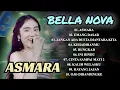 Download Lagu ASMARA - BELLA NOVA - NIRWANA COMEBACK FULL ALBUM 2025