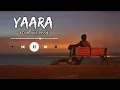 Lagu Yaara LoFi Video | Mamta Sharma | Arishfa Khan | Manjul Khattar | Ajaz Ahmed | BadAsh