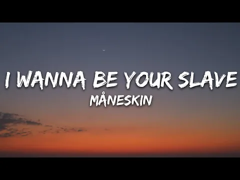 Download MP3 Måneskin - I WANNA BE YOUR SLAVE (Lyrics/Testo) Eurovision 2021