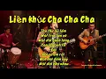 Lagu LIÊN KHÚC CHA CHA CHA - Sôi động - Tình cảm - by Richard le Aimusic 