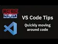 VS Code tips Quickly moving around lines of code
