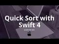 Quick Sort with Swift 4