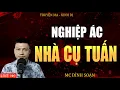 Lagu NGHIỆP ÁC NHÀ CỤ TUẤN - Truyện Ma Kinh Dị  Tuyển Tập Truyện Ma Mc Đình Soạn Kể Hay Nhất 2025