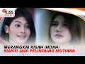 Rianti Jadi Pelindung Mutiara Dari Kejahatan Sandra | Kiss Pagi