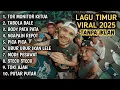 LAGU TIMUR VIRAL HITS TIKTOK  2025 TOR MONITOR KETUA TABOLA BALE | FULL ALBUM (TANPA IKLAN)