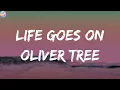 Download Lagu Oliver Tree - Life Goes On (Lyrics)