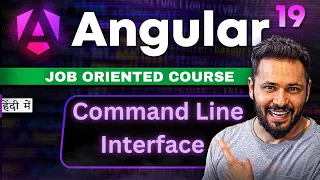 Angular 19 Tutorial in Hindi Angular CLI command Line interface
