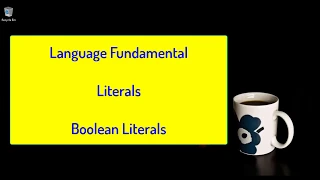 Complete Java Tutorial - Session 8 Boolean Literal