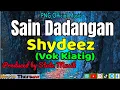 Download Lagu 🔥 SAIN DADANGAN (PNG Latest Music 2025) - Shydeez (Vok Kiatig) 🔥🌴