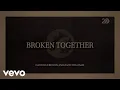 Casting Crowns Zach Williams - Broken Together
