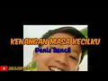 Download Lagu Lagu kenangan masa kecilku versi denis kancil | Dk163