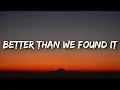 Download Lagu Maren Morris - Better Than we Found It (Lyrics)