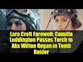 Lara Croft Farewell: Camilla Luddington Passes Torch to Alix Wilton Regan in Tomb Raider