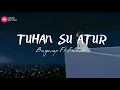 Download Lagu TUHAN SU ATUR - Bagarap ft Indah || [LIRIK VIDEO]