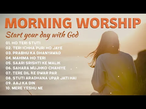 Download MP3 Morning Worship Playlist 2023 🙏 Start your day with God ✝️ Christian/Gospel