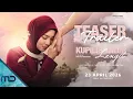 Lagu Kupilih Jalur Langit - Official Teaser Trailer