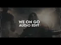 We On Go (cinematic intro) - Bia [edit audio]