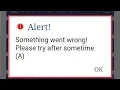 How To Fix Alert Something Went Wrong Please Try After Sometime A Problem Solve in UTS