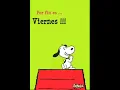 Snoopy dice es Viernes