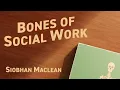 Theory model method or approach The bones of social work