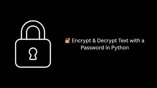 Encrypt Decrypt Text with a Password in Python PBKDF2 Fernet Tutorial