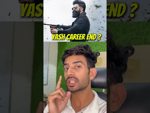 Yash Career End after Toxic Movie 😱