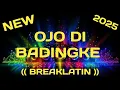Download Lagu DJ - OJO DIBADINGKE MASH UP ( BREAKLATIN )