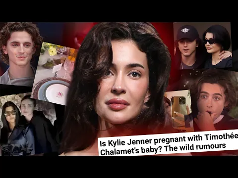 Download MP3 KYLIE JENNER IS PREGNANT WITH TIMOTHEE CHALAMET'S BABY?! (This is BAD Timing)