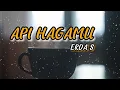 Download Lagu API HAGAMU | LAGU LAMPUNG LIRIK