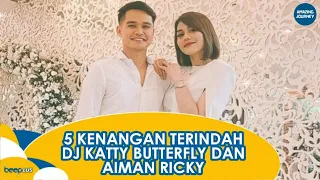 5 kenangan indah dj katty butterfly dan aiman ricky beeplus