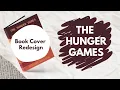 Redesigning The Hunger Games book cover and creating a Dust Jacket