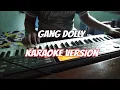 Download Lagu Gang Dolly Cover Tanpa Kendang Roland EXR 5s - Karaoke Version