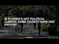 In Florida s Hot Political Climate Some Faculty Have Had Enough
