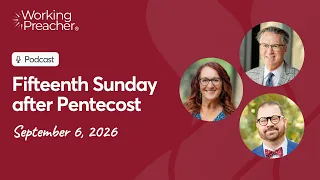 Sermon Brainwave 1100 Fifteenth Sunday after Pentecost - September 6 2026