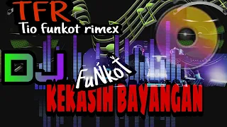 Download DJ FUNKOT KEKASIH BAYANGAN NEW ~ TFR MP3