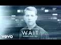 Download Lagu Martin Jensen - Wait (Lyric Video) ft. Loote