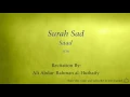 Download Lagu Surah Sad The Letter Saad   038   Ali Abdur Rahman al Huthaify   Quran Audio