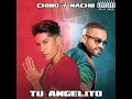 Chino y Nacho - Tu angelito (Audio Original)