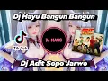 Download Lagu Dj Hayu Bangun Bangun Slow Beat Koplo Remix || Dj Adit Sopo Jarwo Viral Tik Tok (DJ MANIS)