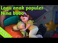 Download Lagu Nina bobo |lagu anak populer