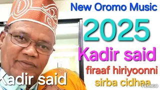 Kadir Said Full Album Ethiopian Oromo Music2025 