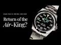 Lagu Is the Air-King the Best Value Rolex You Can Buy?