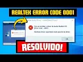 Erro do driver de Realtek Error Code 0001 como resolver em 2025