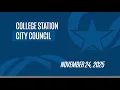 College Station City Council 11 24 2025