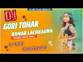 Download Lagu Old_Vojpuri_Song_Gori_Tohar_Kanar_Lachkauwa_-__Vojpuri_Dj_Song_Hard_Toing_Speaker_Blast_Mix_