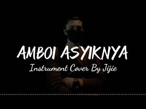 Download MP3 Amboi Asyiknya Instrument Cover By Jijie