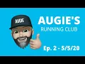 Augie s Running Club - Episode 2