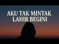 Download Lagu Aku Tak Mintak Lahir Begini - Out4Real _KaylaNia music