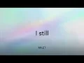 【歌詞付き】I still - milet