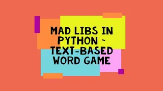 Mad Libs in Python Fun Word Game Program in Python